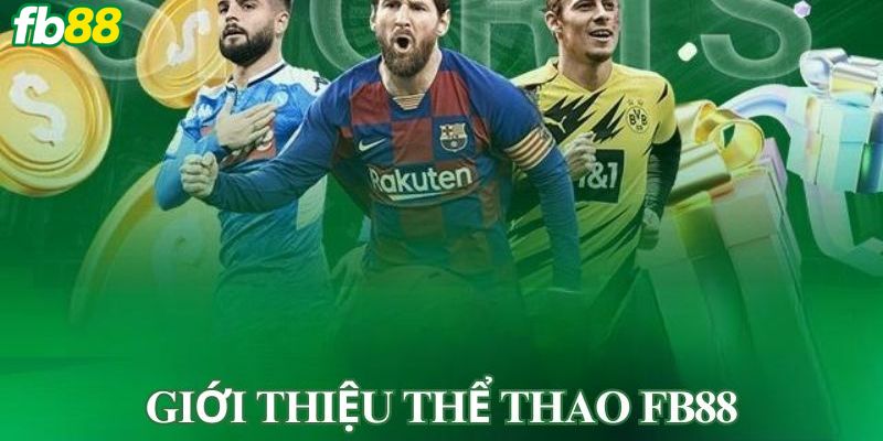 FB88 Các sản phẩm cá cược nổi bật tại FB88 bạn nên trải nghiệm